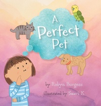 Enlarge image Cover: A Perfect Pet - FriesenPress