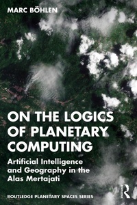 Abbildung von: On the Logics of Planetary Computing - Routledge