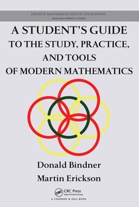 Enlarge image Cover: A Student's Guide to the Study, Practice, and Tools of Modern Mathematics - Chapman and Hall