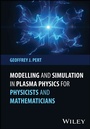 Bild: Modelling and Simulation in Plasma Physics for Physicists and Mathematicians - Wiley-ISTE