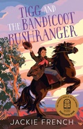 Cover: Tigg and the Bandicoot Bushranger - HarperCollins Publishers (Australia) Pty Ltd