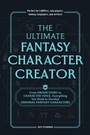 Cover: The Ultimate Fantasy Character Creator - Adams Media Corporation