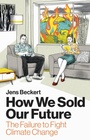 Cover: How We Sold Our Future - Polity Press