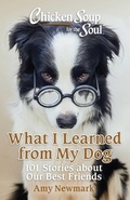 Cover: Chicken Soup for the Soul: What I Learned from My Dog - Simon + Schuster LLC
