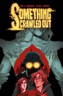Cover: Something Crawled Out - Vault Comics