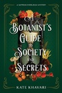 Cover: A Botanist's Guide to Society and Secrets - Crooked Lane Books