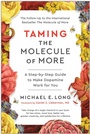 Cover: Taming the Molecule of More - BenBella Books