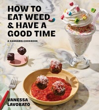 Abbildung von: How to Eat Weed and Have a Good Time - Simon Element