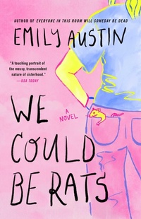 Enlarge image Cover: We Could Be Rats - Atria Books