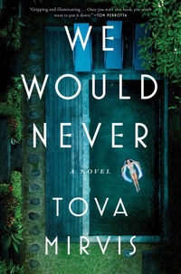 Enlarge image Cover: We Would Never - Avid Reader Press