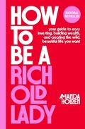 Cover: How to Be a Rich Old Lady - Avid Reader Press