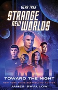 Cover: Star Trek: Strange New Worlds: Toward the Night - Gallery Books