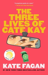 Enlarge image Cover: The Three Lives of Cate Kay - Atria Books