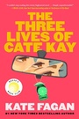 Cover: The Three Lives of Cate Kay - Atria Books