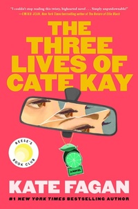 Enlarge image Cover: The Three Lives of Cate Kay - Atria Books