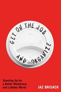 Cover: Get on the Job and Organize - Atria Books