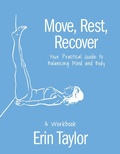 Cover: Move, Rest, Recover: A Workbook - Ulysses Press