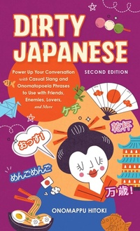 Abbildung von: Dirty Japanese: Second Edition - Ulysses Press