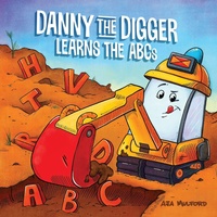 Enlarge image Cover: Danny the Digger Learns the ABCs - Ulysses Press