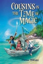 Cover: Cousins in the Time of Magic - Simon & Schuster