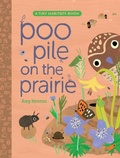 Cover: Poo Pile on the Prairie - Beach Lane Books