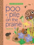 Cover: Poo Pile on the Prairie - Beach Lane Books