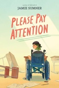 Cover: Please Pay Attention - Atheneum Books for Young Readers