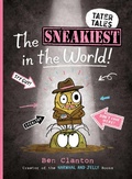 Cover: The Sneakiest in the World! - Simon & Schuster Books for Young Readers