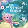 Cover: The Playground Rescue! - Simon Spotlight