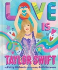 Cover: Love Is Taylor Swift - Simon Spotlight