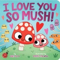 Cover: I Love You So Mush! - Little Simon