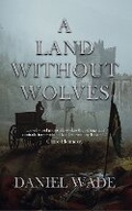 Cover: A Land Without Wolves - Temple Dark Books