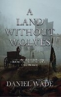 Enlarge image Cover: A Land Without Wolves - Temple Dark Books