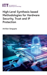 Abbildung von: High-Level Synthesis based Methodologies for Hardware Security, Trust and IP Protection - Institution of Engineering and Technology