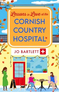 Abbildung von: Lessons in Love at the Cornish Country Hospital - Boldwood Books Ltd