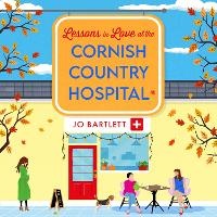 Abbildung von: Lessons in Love at the Cornish Country Hospital - Boldwood Books Ltd