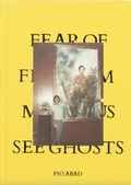 Cover: Fear of Freedom Makes Us See Ghosts - Hato Press
