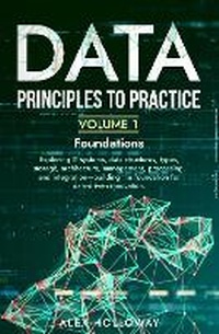 Abbildung von: Data: Principles To Practice - Volume 1 'Foundations' - Insight Edge Publishing