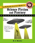 Cover: Politically Incorrect Guide to Science Fiction and Fantasy - Simon + Schuster LLC