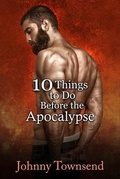 Cover: 10 Things to Do Before the Apocalypse - Johnny Townsend
