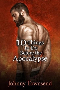 Enlarge image Cover: 10 Things to Do Before the Apocalypse - Johnny Townsend