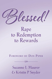 Enlarge image Cover: BLESSED! Rape to Redemption to Rewards - Booklocker.com