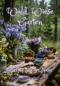 Abbildung von: Wald Wiese Garten - tredition