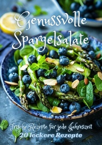 Abbildung von: Genussvolle Spargelsalate - tredition