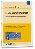 Cover: ITG-Fb. 316: Mobilkommunikation - Technologien und Anwendungen - VDE Verlag