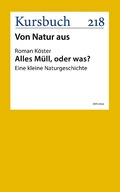 Cover: Alles M&uuml;ll, oder was? - Kursbuch Kulturstiftung gGmbH