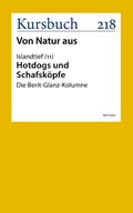 Cover: Hotdogs und Schafsk&ouml;pfe - Kursbuch Kulturstiftung gGmbH