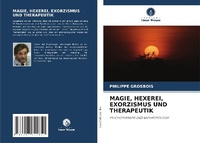 Abbildung von: Magie, Hexerei, Exorzismus Und Therapeutik - Verlag Unser Wissen