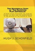 Cover: The Historical Jesus in "The Passover Plot Approach" - Texianer Verlag