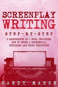 Abbildung von: Screenplay Writing - Sandy Marsh